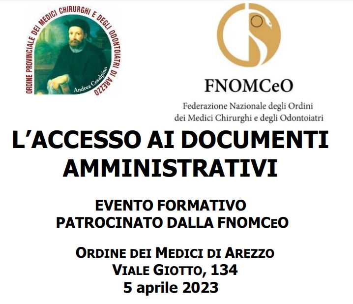Clicca per accedere all'articolo Corso: “L’accesso ai documenti amministrativi”  Mercoledì 5 aprile 2023 Omceo Arezzo